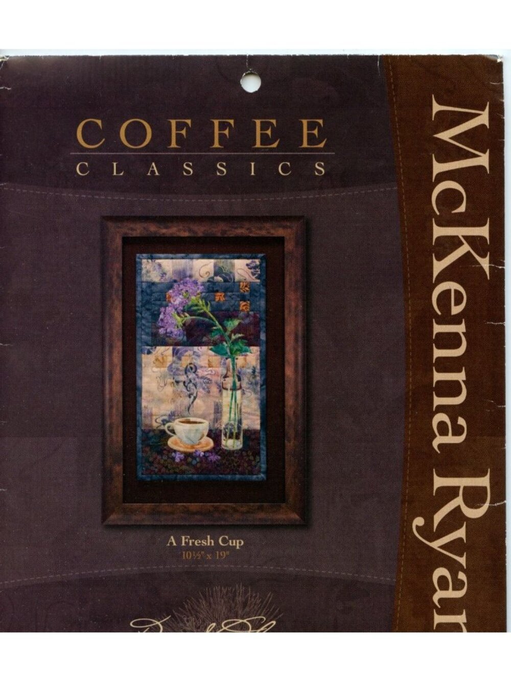 Coffee Classics "A Fresh Cup" Quilt Pattern By McKenna Ryan 10.5" x 19"